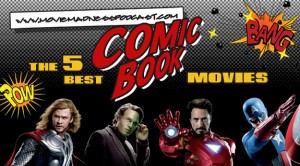 The 5 Best Comic Book Movies